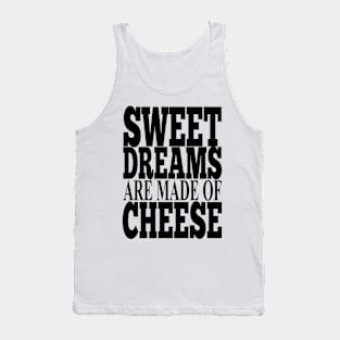 Misheard Lyrics - Dream of Cheese Tank Top